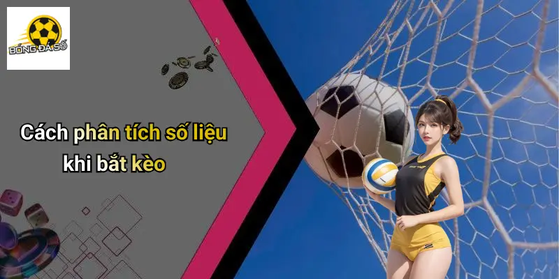 Cách Bắt Kèo Bóng Đá: Chiến Lược Phân Tích Và Thực Hành 2 Cách Bắt Kèo Bóng Đá