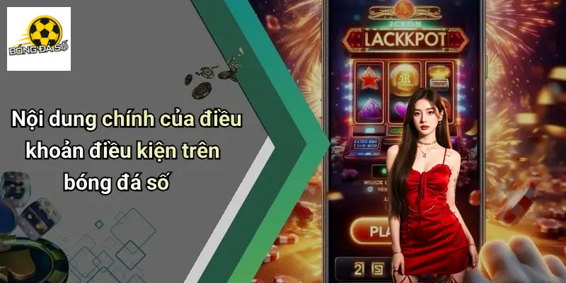 điều khoản điều kiện 2 Điều Khoản Điều Kiện