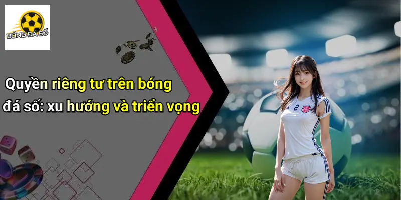 quyền riêng tư 4 Quyền Riêng Tư