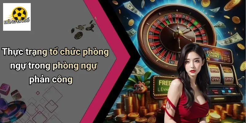Chiến Thuật Phòng Ngự Phản Công: Góc Nhìn Giải Trí Thú Vị 2 Chiến Thuật Phòng Ngự Phản Công